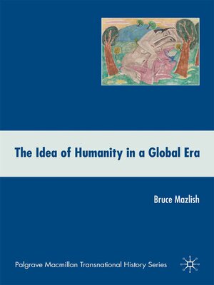 cover image of The Idea of Humanity in a Global Era